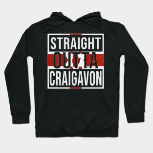 Straight Outta Craigavon - Gift for Northern Irish, Northern Irishmen , Northern Irishwomen,  From Craigavon in Northern Ireland Irish Hoodie